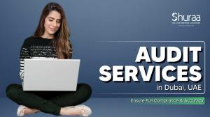 Audit Firms in Dubai – Ensure Full Compliance & Accuracy