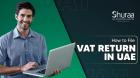 Complete Guide to VAT Return Filing in Dubai – 2025 Update