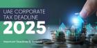 Corporate Tax Registration Deadline UAE 2025: Avoid Penalties