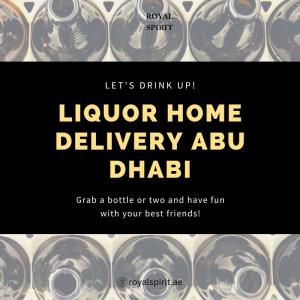 Liquor Home Delivery Abu Dhabi Made Easy with Royal Spirit