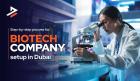 Growing Opportunities for Biotech Companies in UAE