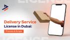 How to Get a Delivery License in Dubai  Requirements & Cost Guide
