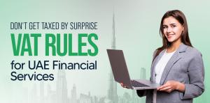 VAT Treatment on Financial Services in the UAE