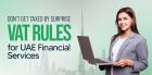 VAT Treatment on Financial Services in the UAE