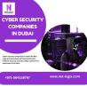 Best Cyber Security Companies in Dubai for Advanced Data Protection