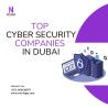 Reliable Top Cyber Security Companies in Dubai for Complete Protection