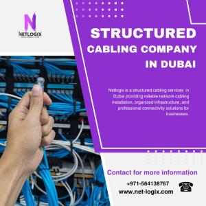Structured Cabling Company in Dubai for Professional Network Infrastructure Solutions