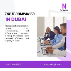 Top IT Companies in Dubai Offering Complete IT Support for Business