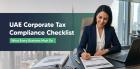 Corporate Tax Compliance Checklist for UAE Businesses