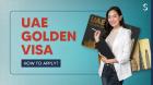 UAE Golden Visa for Indian Investors: Complete Guide