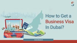 Dubai Business Visa for Indians: Requirements, Costs, and Benefits
