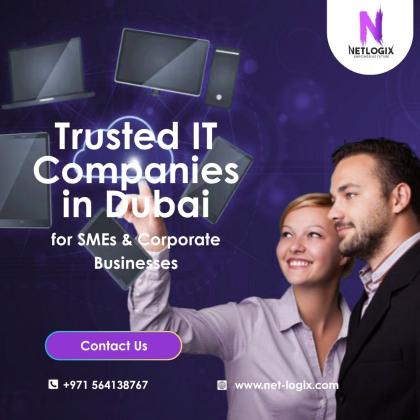 Trusted IT Companies in Dubai for Complete IT Solutions for Businesses