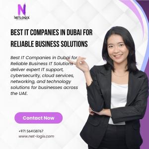 Best IT Companies in Dubai for Reliable Business Solutions
