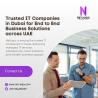Trusted IT Companies in Dubai for End to End Business Solutions across UAE