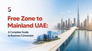 How to Complete a Free Zone to Mainland Conversion UAE Successfull