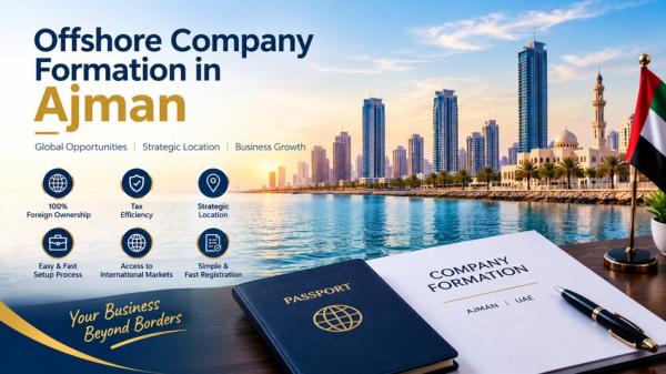 Ajman Offshore Company Formation: Costs and Benefits