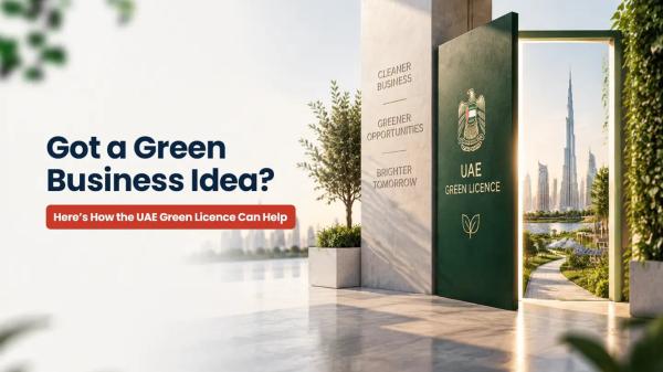 UAE Green Licence: Requirements, Benefits & Application Process