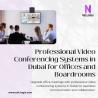 Professional Video Conferencing Systems in Dubai for Offices and Boardrooms